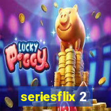 seriesflix 2